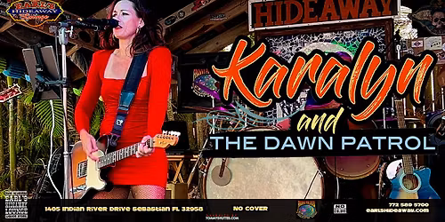 KARALYN & The Dawn Patrol - LIVE - SAT - NOV 8, 2025 - 8pm - Earl's Hideaway, Sebastian FL 32958