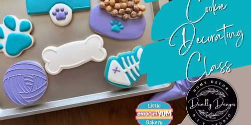 4\/25\/2026 \u201cThe Pawfect\u201d Cookie Decorating Class @10:30AM