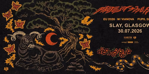 PROTEST THE HERO + Vianova + Pupil Slicer - 30th July 2026 - Slay, Glasgow