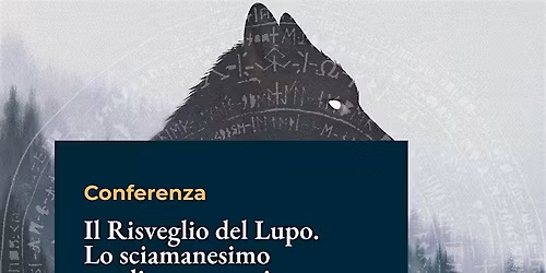 Il Risveglio del Lupo. Lo sciamanesimo nordico