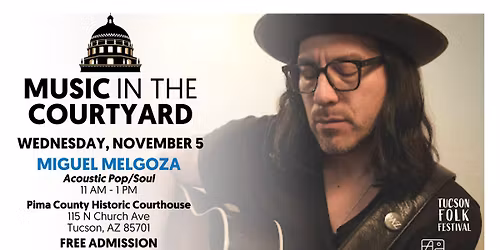 Miguel Melgoza (Music in the Courtyard)
