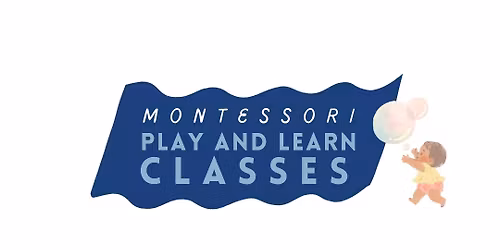 Montessori Play and Learn Classes for Infants & Toddlers – Fall 2025 Alameda