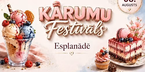 K\u0100RUMU FESTIV\u0100LS - pas\u0101kums visai \u0123imenei Esplan\u0101d\u0113