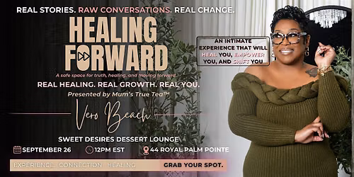 Mum\u2019s True Tea\u2122 Presents: Healing Forward - Vero Beach