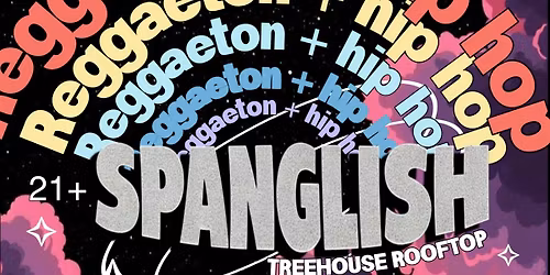 SPANGLISH: REGGAETON ROOFTOP PARTY