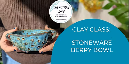 Clay Class at The Pottery Shop: Berry Bowl