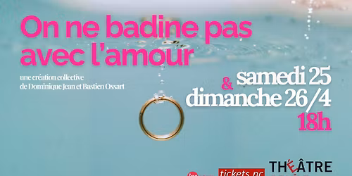 ON NE BADINE PAS AVEC L'AMOUR 