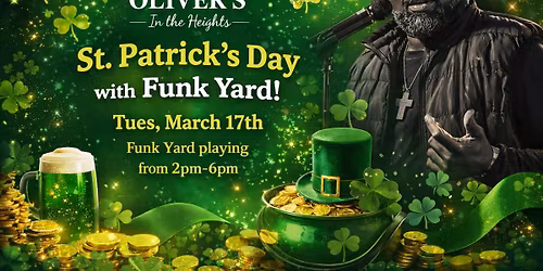 St. Patrick\u2019s Day at Oliver\u2019s in the Heights with Funk Yard!