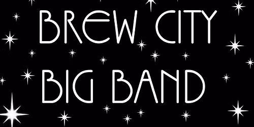 Brew City Big Band at The Bavarian Bierhaus
