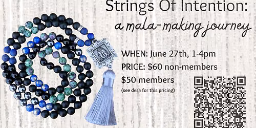 Strings of Intention Mala Making Workshop