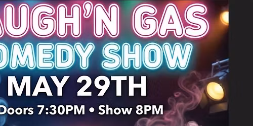 Laugh' N Gas Comedy Show