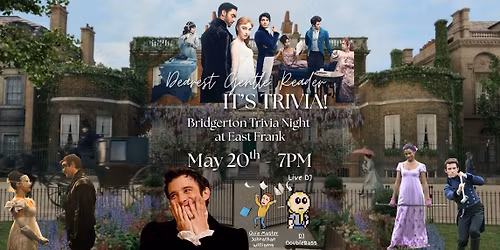 Bridgerton Trivia Night at East Frank!
