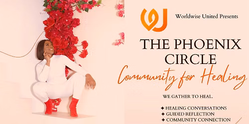 The Phoenix Circle: Community For Healing