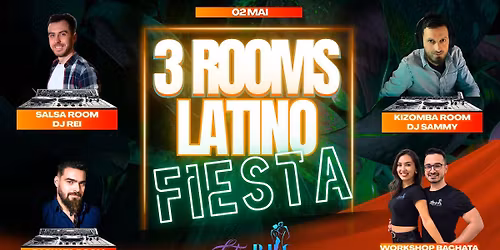 3 ROOMS LATINO FIESTA