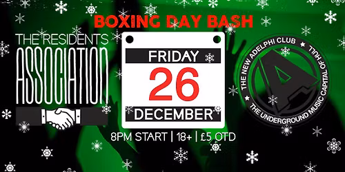 The Residents Association Boxing Day Bash! | 18+