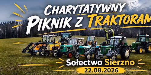 Charytatywny piknik z traktorami - So\u0142ectwo Sierzno 