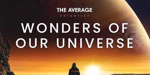 Wonders Of Our Universe