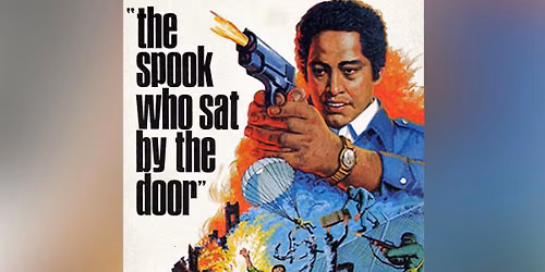 Classic Black Cinema Series: The Spook Who Sat By The Door