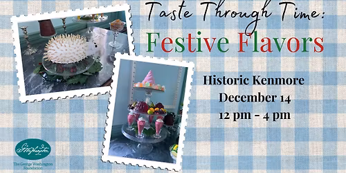 Taste Through Time: Festive Flavors