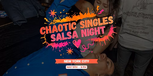 Chaotic Singles Salsa Night! (New York City)