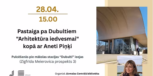 Pastaiga pa Dubultiem  "Arhitekt\u016bra iedvesmai" kop\u0101 ar Aneti Pi\u0146\u0137i