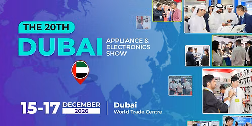 (DUBAI)Appliance and Electronics Show 2026