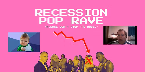 Recession Pop Rave at Bourbon Theatre