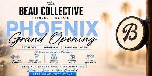 The Beau Collective PHX Grand Opening