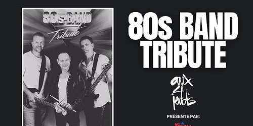 80s Band Tribute | Aux 4 Jeudis