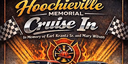Hoochieville Memorial Cruise In
