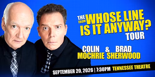 The \u2018From Whose Line Is It Anyway?\u2019 Tour with Colin Mochrie & Brad Sherwood