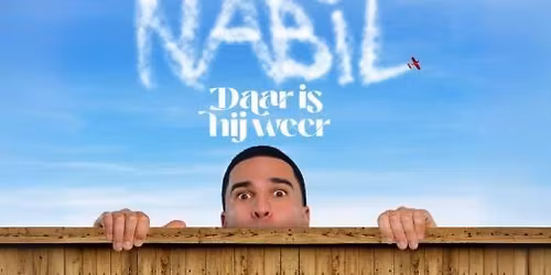 Nabil - Daar is hij weer! - try-out | Roermond ECI cultuurfabriek