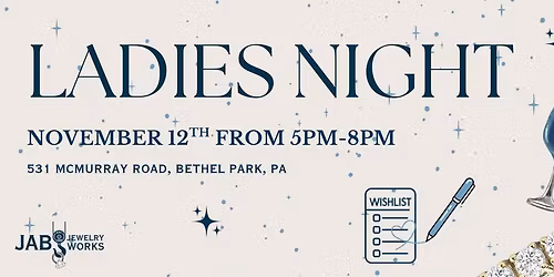 Ladies Night Wishlist Event at JAB Jewelry Works