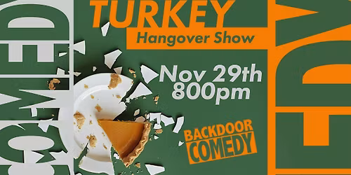 Backdoor Comedy's Turkey Hangover Show