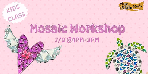 Kids Class Mosaic Workshop