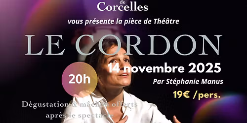 Th\u00e9\u00e2tre & D\u00e9gustation au Ch\u00e2teau de Corcelles \u2013 \u201cLe Cordon\u201d