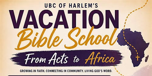 UBC of Harlem Presents Vacation Bible School