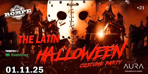 Latin HALLOWEEN Night \u265b ROMPE \u265b 01.11.25 AURA Club Z\u00fcrich