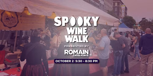 Spooky Wine Walk Presented by Romain Cross Pointe