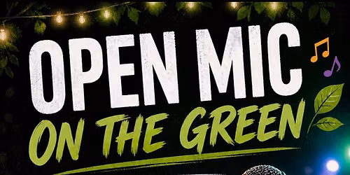 Open Mic on the Green