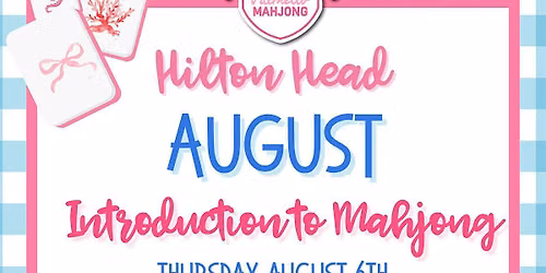 Introduction to Mahjong- Hilton Head