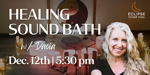 Healing Sound Bath w\/ Dacia