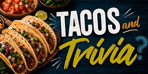 Echo: Tacos & Trivia at First Baptist Atlanta!