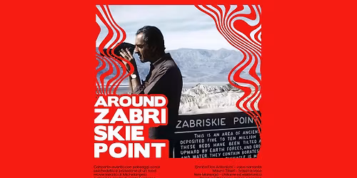 Around Zabriskie Point | Milano, Arci Bellezza