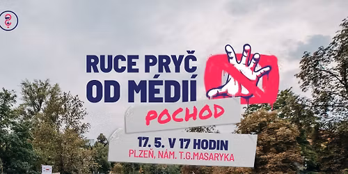 PLZE\u0147 - pochod:  \ud83d\udd90\ufe0f RUCE PRY\u010c OD M\u00c9DI\u00cd VE\u0158EJN\u00c9 SLU\u017dBY !