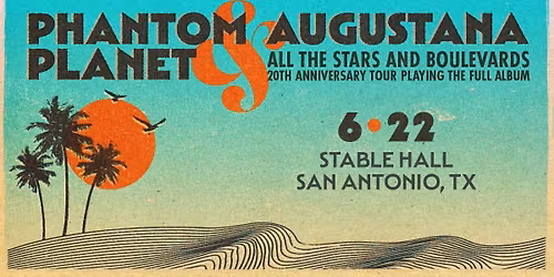 Phantom Planet & Augustana: All the Stars and Boulevards (20th Anniversary Tour)