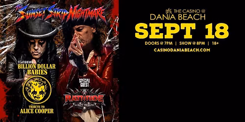 Sunset Strip Nightmare Ft. Billion Dollar Babies & Special Guest Rattitude