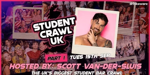 STUDENT CRAWL 2026 - PART 1\ufe0f\u20e3 \ufeff\ufeff\ud83c\udf7b\ud83d\udc55 HOSTED BY SCOTT VAN DER SLUIS (LOVE ISLAND) - THE UK'S BIGGEST BAR CRAWL - FREE BAR CRAWL T SHIRT INCLUDED - LIVERPOOL\u2019S BEST BARS CLUBS \ud83c\udf89\ud83d\udd25