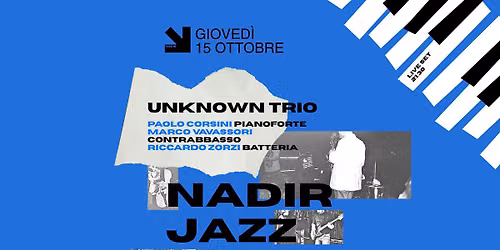 NADIR JAZZ: la rassegna \u2022 Unknown Trio