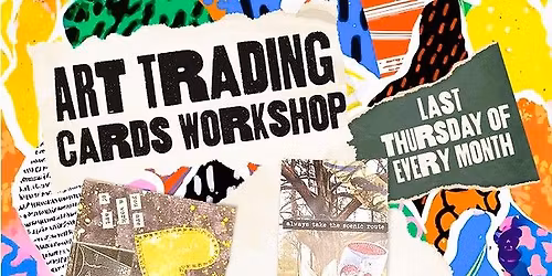 Art Trading Card (ATC) Make & Swap Meet @ DAC